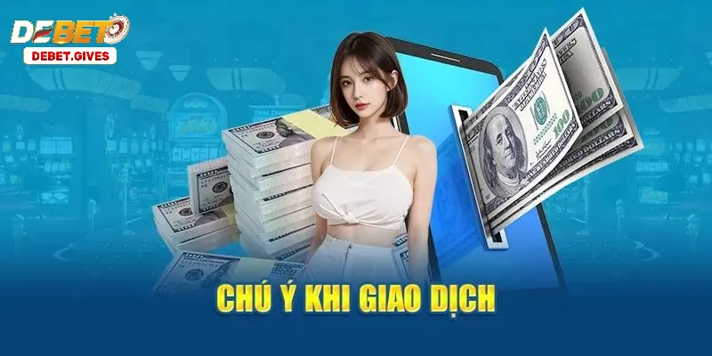 Lưu Ý Cực Quan Trọng Khi Rút Tiền Debet